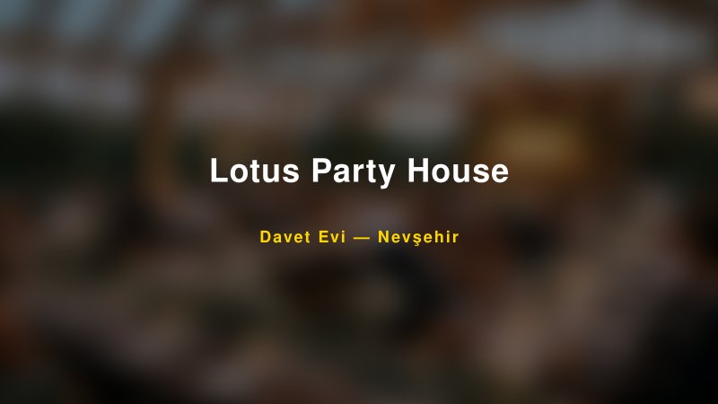 Lotus Party House Fiyatları ve Paket Seçenekleri — 1